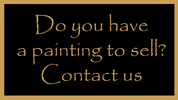 Do you have a painting to sell?  Contact us.